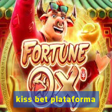 kiss bet plataforma